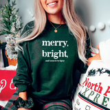 Merry, Bright, & Soon To Be Tipsy Crewneck