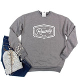 Let's Get Rowdy Cozy Crew Neck