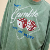 Don't Gamble With My Heart OS