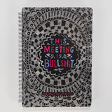 Meeting Is Bullshit 6x8 Spiral Notebook