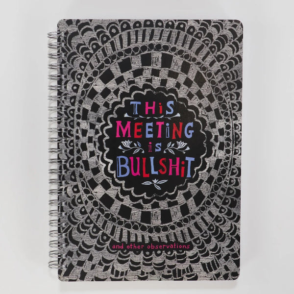 Meeting Is Bullshit 6x8 Spiral Notebook