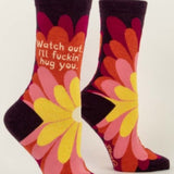 Watch Out I'll F*kin Hug You Crew Socks