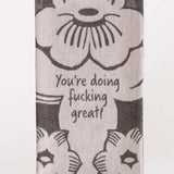 You're Doing Great Dish Towel