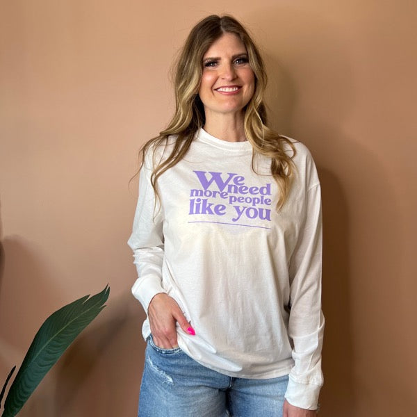 People Like You Long Sleeve