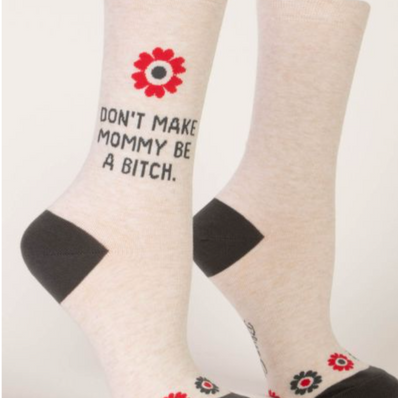 Don't Make Mommy Women's Crew Socks